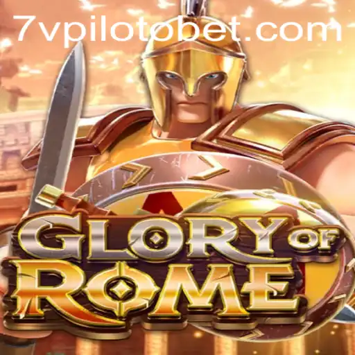 GloryofRome: Descubra o Universo do Jogo com o 7VPiloto